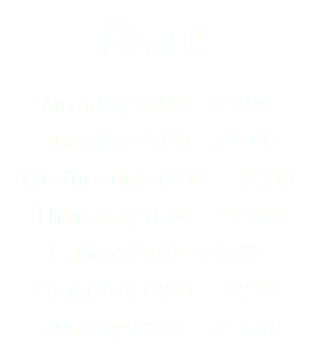 Hours: Monday 8:00 - 22:00 Tuesday 8:00 - 22:00 Wednesday 8:00 - 22:00 Thursday 8:00 - 22:00 Friday 8:00 - 22:30 Saturday 8:00 - 22:30 Sunday 8:00 - 21:30